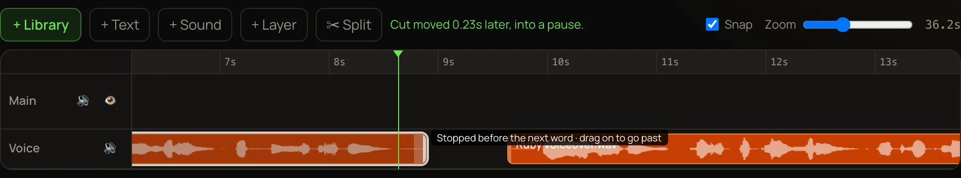 The first piece of a split voice, its end edge dragged to the right into the gap. A note beside the edge says: Stopped before the next word · drag on to go past.